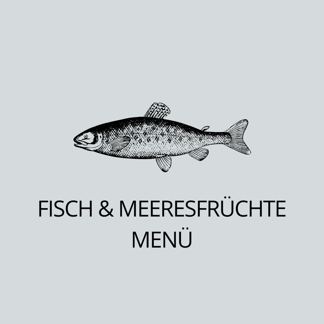 Fisch & Meeresfrüchte Menü